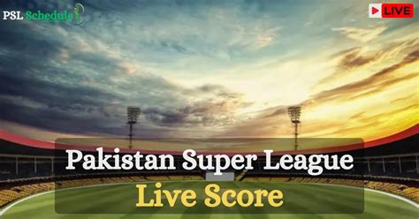 psl live cricket score|PSL Live Score .